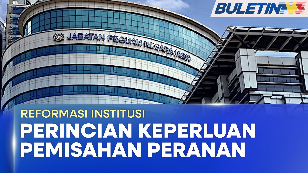 REFORMASI INSTITUSI | Pemisahan Peranan Peguam Negara & Pendakwa Raya (BU)