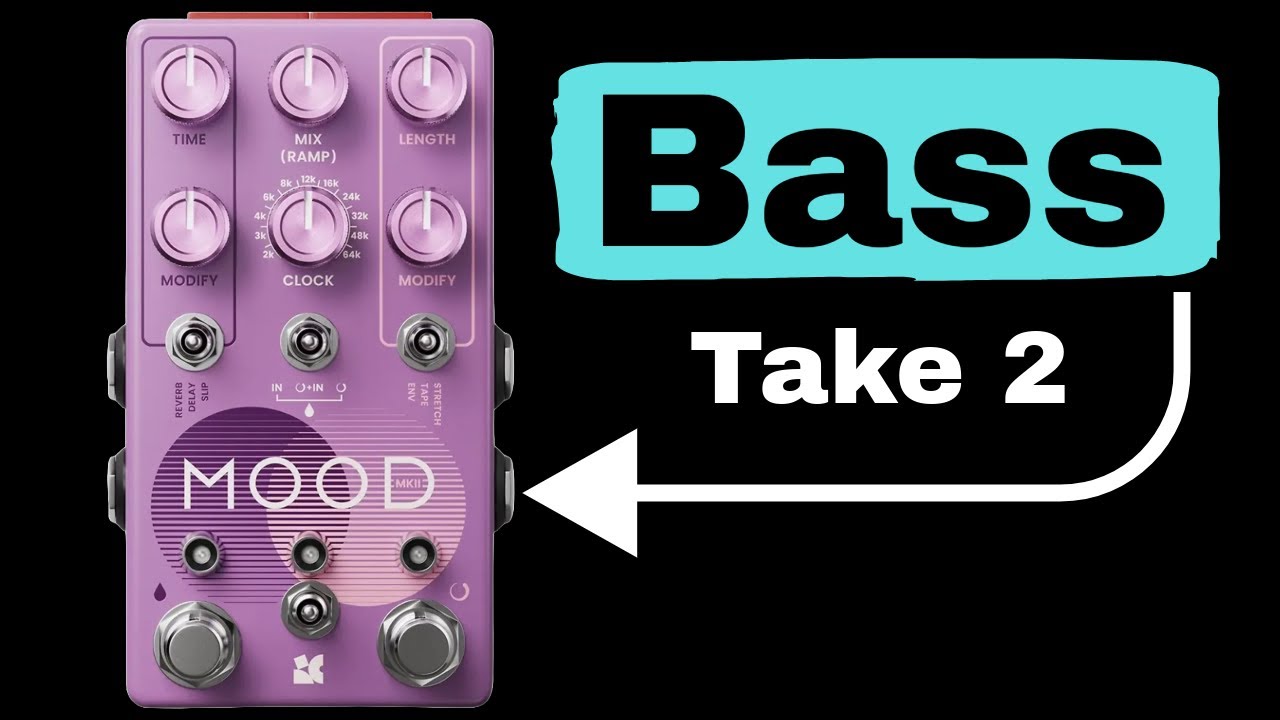 MOOD MKII on Bass (take 2) - ‪@ChaseBlissAudio‬ - YouTube
