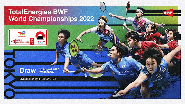 TotalEnergies BWF World Championships 2022 | Live Draw - DayDayNews