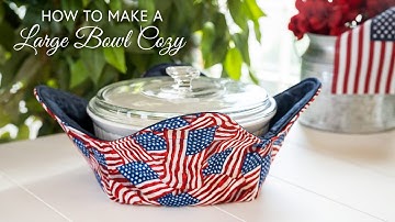 How to Make a Large Bowl Cozy | a Shabby Fabrics Tutorial