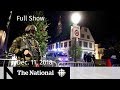 The National for December 11, 2018 — Canadian Detained, France Shooting, Oval Office Spat