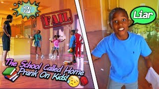 THE SCHOOL CALLED HOME PRANK ON MY KIDS!