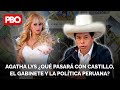 Agatha Lys ¿Qué pasará con Pedro Castillo, el Gabinete y toda la política peruana? | PBO