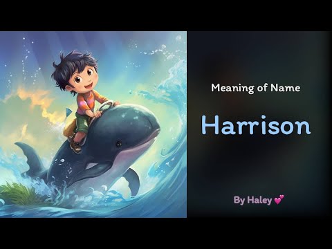 What Does the Name Harrison Mean  