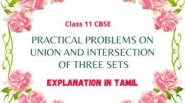PRACTICAL PROBLEMS ON UNION AND INTERSECTION OF THREE SETS in Tamil