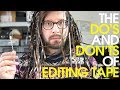 The Do's And Don'ts of Editing Tape - Splicing Tape Loops Pt. 2