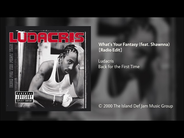 Ludacris - What's Your Fantasy (feat. Shawnna) [Radio Edit]