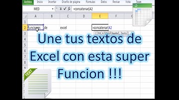 Cómo unir textos en Excel (Concatenar)