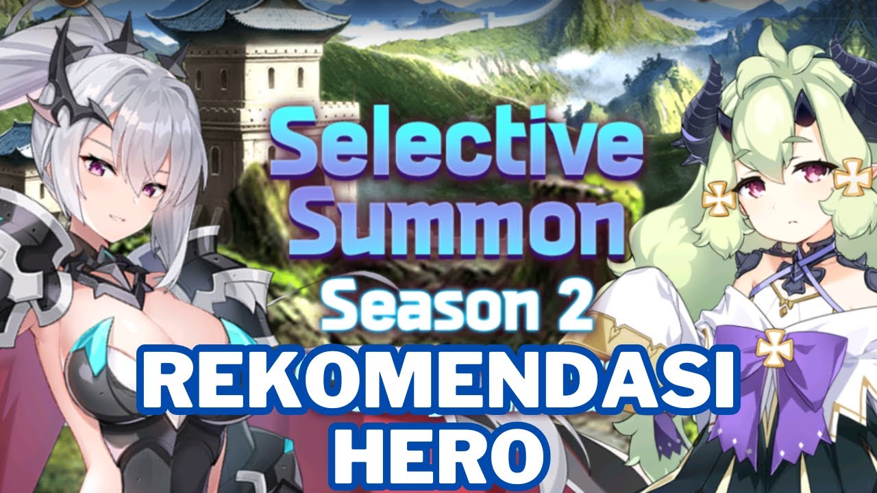 [Epic Seven INDO] REKOMENDASI HERO SELECTIVE SUMMON 2 - YouTube