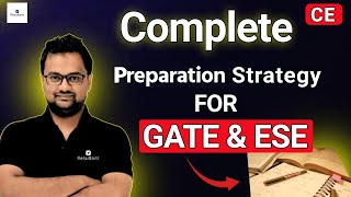 Complete Preparation Strategy For GATE and ESE Civil Engineers | GATE & ESE CE 2025 Preparation Tips