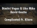 Dimitri Vegas & Like Mike vs David Guetta - Complicated Ft. Kiiara (Lyrics Video)