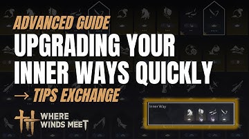 Where Winds Meet: Inner Ways Tip Exchange Overview