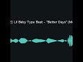 [FREE] Lil Baby Type Beat - "Better Days" (Melodic Trap 2026)