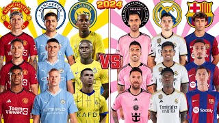 Al Nassr Man City Man United 🆚 Inter Miami Madrid Barcelona (Ronaldo Messi Haaland Vini Lewandowski)