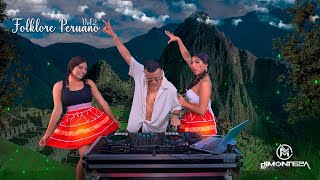 DJ Monteza  MIX HUAYNOS BAILABLES VOL.2 (Folklore Peruano  Norte Centro y Sur) 2024