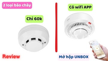 Review 2 bộ báo cháy mini chỉ hơn 60k và có wifi kết nối App xịn xò