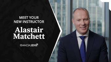 Alastair Matchett - Trainer Introduction - Financial Edge