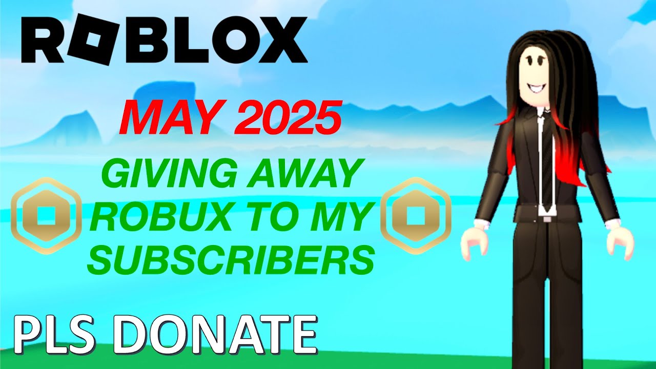 GIVING AWAY ROBUX TO MY SUBSCRIBERS MAY 2025 ROBLOX PLS DONATE 