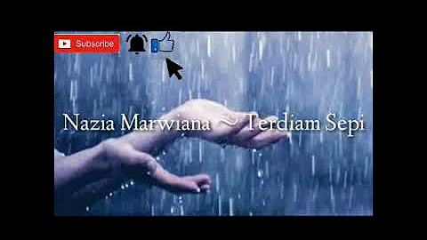 (Lyric)Nazia Marwiana ~ Terdiam Sepi (andaikan waktu bisa ku putar kembali)