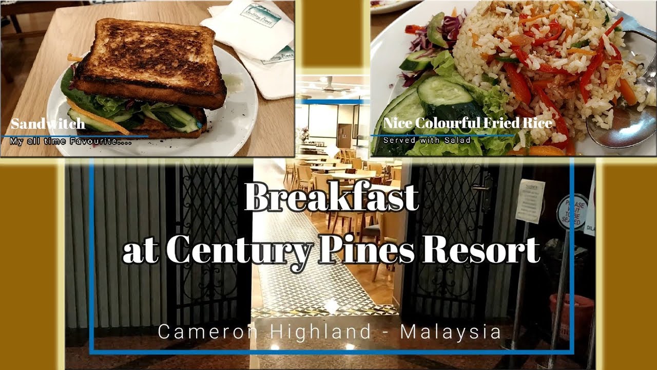 Breakfast at Century Pines Resort, Tanah Rata, Cameron ...