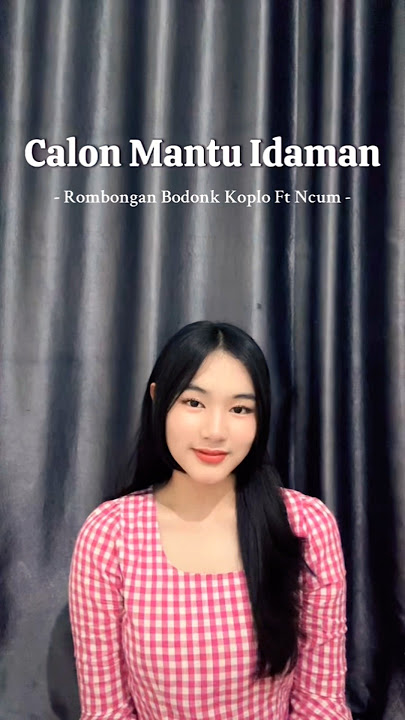 Buat ngekodein DOI ,story WA , Calon Mantu Idaman Mamamu #igo #cover #coversong