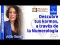 Descubre tus karmas, a través de la Numerología por Aída García