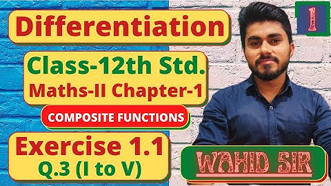 Differentiation | Ex.1.1 | Q.3 | (I to V) | Class 12th | Part 2 | New Syllabus 2020-21 | Wahid Sir