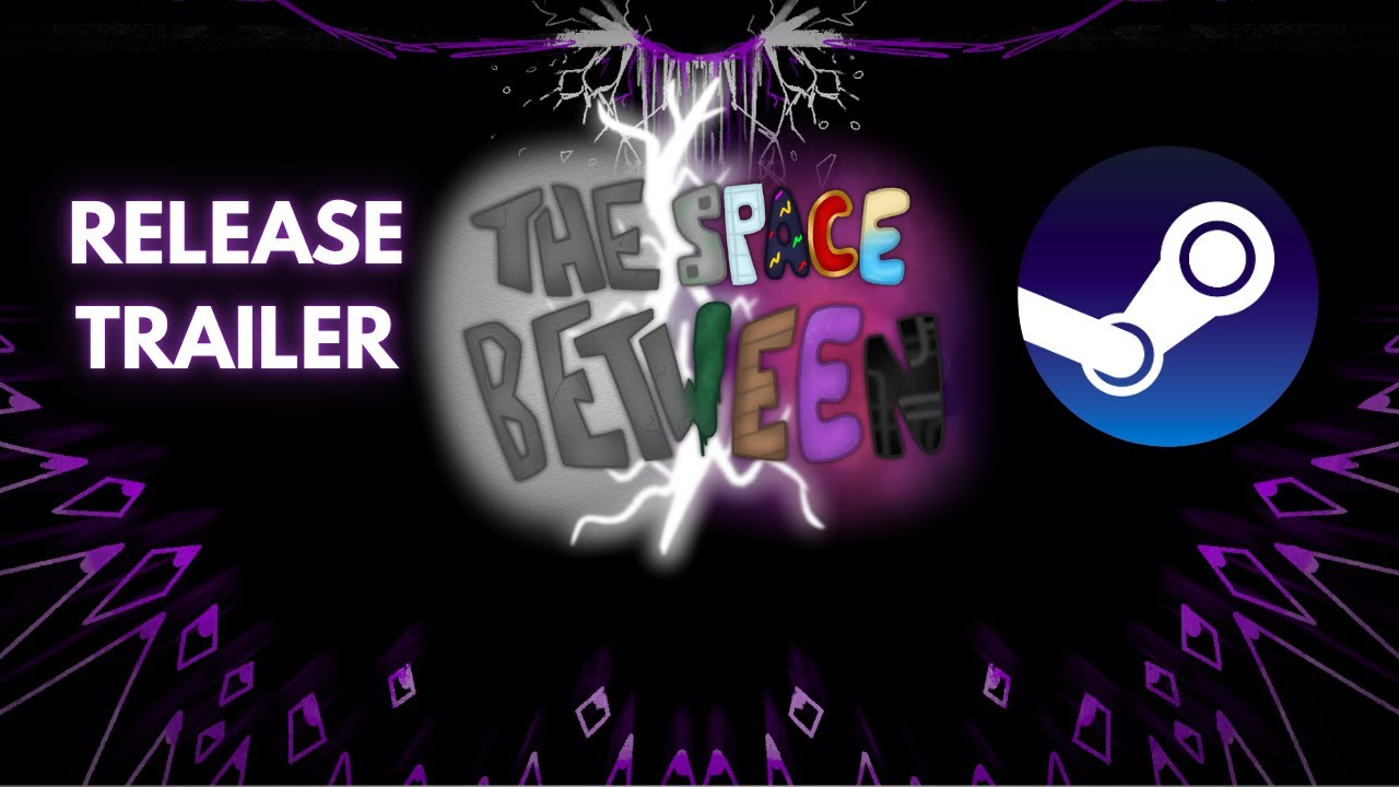 The Space Between RELEASE DATE TRAILER (Subatomic Forge) - YouTube