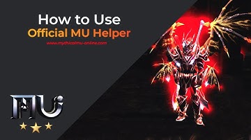 Mythical MU Tutorial - How to use Official MU Helper