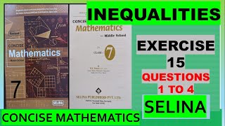 INEQUALITIES EXERCISE 15, QUESTIONS 1 TO 4