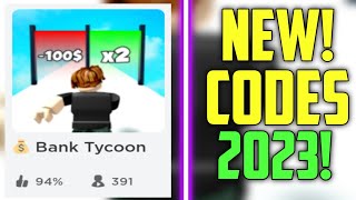 HURRY! - NEW BANK TYCOON CODES 2023!