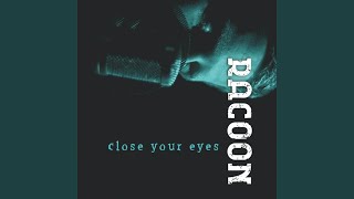 Watch Racoon Dont Believe You video