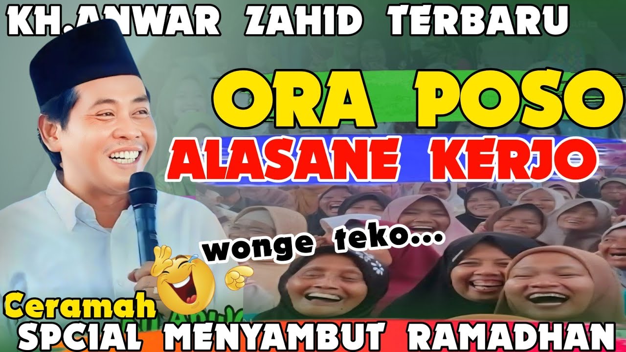KH ANWAR ZAHID TERBARU | SPCIAL MENYAMBUT BULAN SUCI RAMADHAN