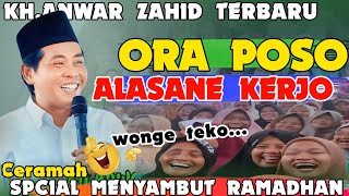 Kh Anwar Zahid Terbaru  Spcial Menyambut Bulan Suci Ramadhan