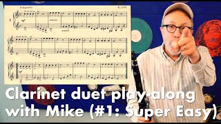 Clarinet duet play-along with Mike (#1: Super Easy)