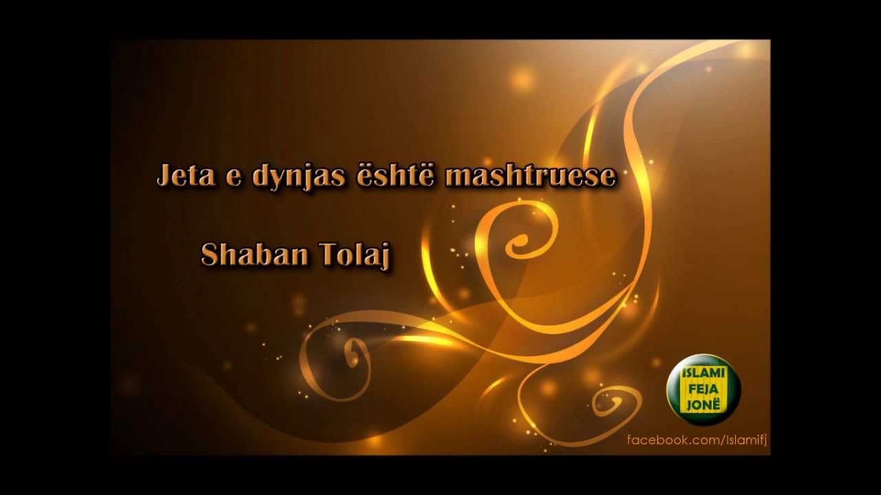 Jeta e dynjas është mashtruese {Hutbe} - Shaban Tolaj