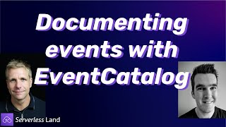 Documenting events with EventCatalog | Serverless Office Hours