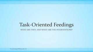Dr. Brown's Medical Webinar - Nov 5 2015 - From Task-Oriented to Infant-Led Feedings: Part 1