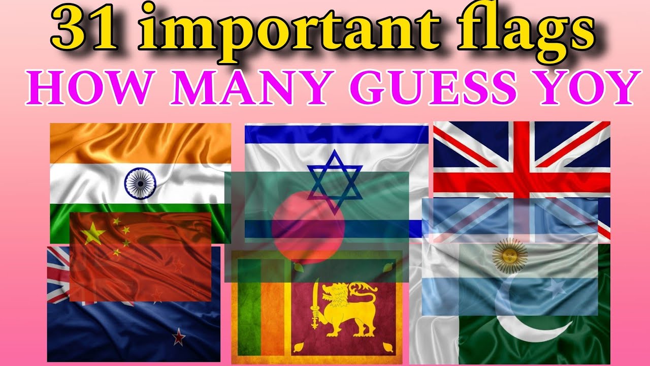 guess the important flags l 31 country flags l flag quiz - YouTube