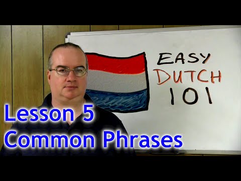 आसान डच 101 - पाठ 5 - सामान्य वाक्यांश