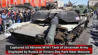 Captured US Abrams M1A1 Tank of Ukrainian Army Displayed by Russia at Victory Day Park Near Moscow