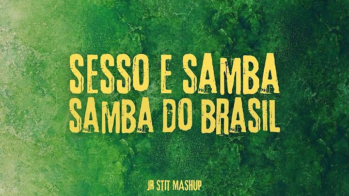 SESSO E SAMBA X SAMBA DO BRASIL (Tony Effe, Gaia, Bellini) [Jr Stit Mashup]