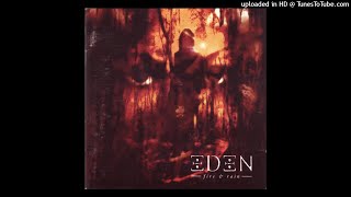 Eden Fire and Rain Darkening Skies