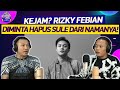 CERITA PERSETERUAN SULE DAN RIZKY FEBIAN YANG BELUM PERNAH TERUNGKAP!! SAMPE DICUEKIN 2 TAHUN!!