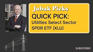 Utilities Select Sector SPDR ETF (XLU) - Quick Pick from Jim - JubakPicks.com Stock Picks