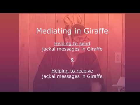 Mediating in Giraffe - Basics - Marshall Rosenberg 1998