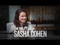 Sasha Cohen on Skating, the Olympic Village, and College Life (The Halfy Hour)