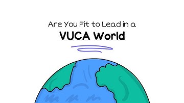VUCA Leadership: How to lead in a VUCA world