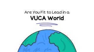 VUCA Leadership: How to lead in a VUCA world
