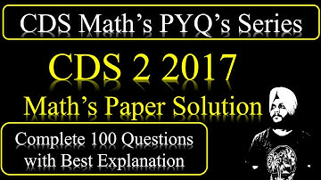 CDS Maths Solved Paper | CDS 2017 2 Maths paper solution || #CDS #cdsmaths #cdsadvancemaths